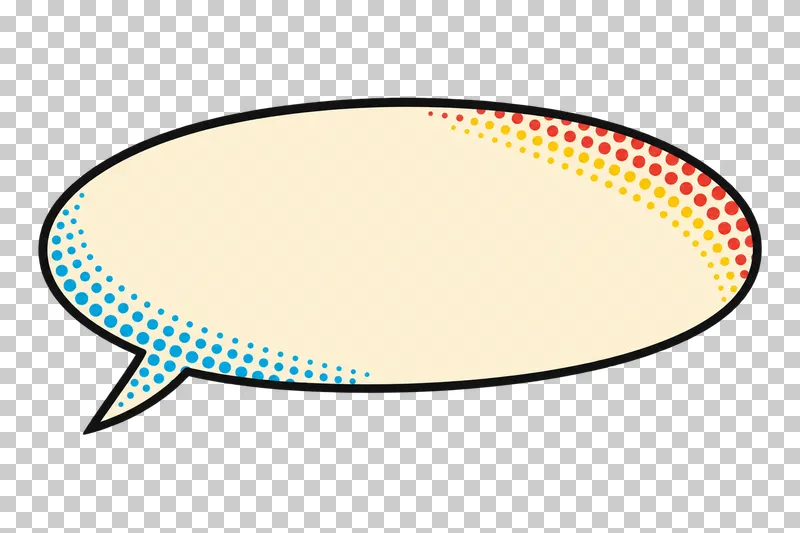 A blank cream wide oval speech bubble with a lower-left tail, a bold black outline and colored edge halftone.
